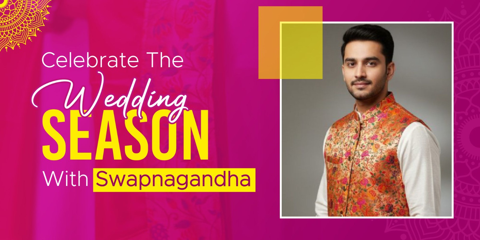 Celebrate the Wedding Season with Swapnagandha